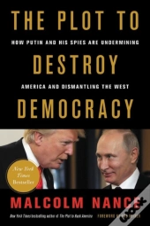 The Plot To Destroy Democracy