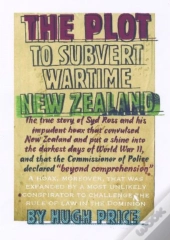 The Plot To Subvert Wartime New Zealand