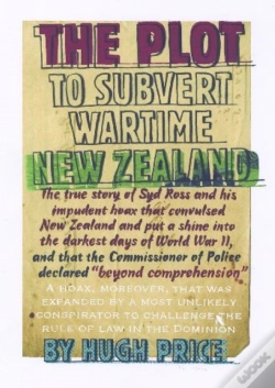 Capa do artigo The Plot To Subvert Wartime New Zealand