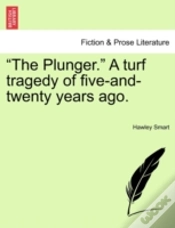Capa do artigo The Plunger.  A Turf Tragedy Of Five-An