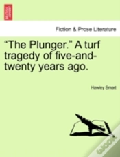 Capa do artigo The Plunger.  A Turf Tragedy Of Five-An
