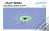 The Pluralistic Therapy Primer