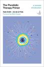 The Pluralistic Therapy Primer - Preview