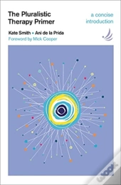 The Pluralistic Therapy Primer