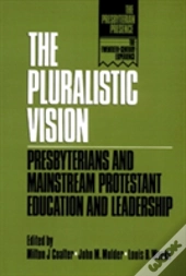 The Pluralistic Vision