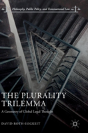 The Plurality Trilemma - Preview