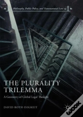The Plurality Trilemma