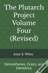 The Plutarch Project Volume Four (Revised)