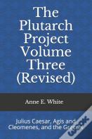 The Plutarch Project Volume Three (Revised)