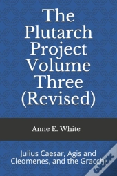 The Plutarch Project Volume Three (Revised)