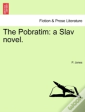 The Pobratim: A Slav Novel.
