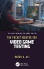 The Pocket Mentor For Video Game Testing - Preview