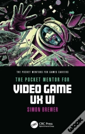 The Pocket Mentor For Video Game Ux Ui