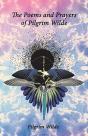 The Poems And Prayers Of Pilgrim Wilde - Preview