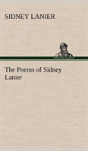 The Poems Of Sidney Lanier - Preview