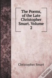 The Poems, Of The Late Christopher Smart