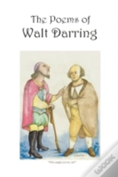 The Poems Of Walt Darring