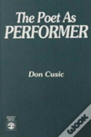 The Poet As Performer