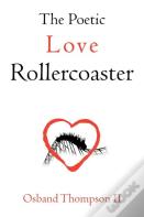 The Poetic Love Rollercoaster