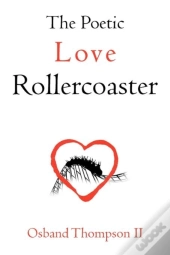 The Poetic Love Rollercoaster