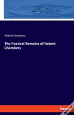 Capa do artigo The Poetical Remains Of Robert Chambers