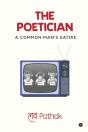 The Poetician: A Common Man'S Satire - Preview