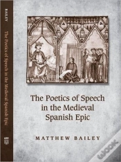 Capa do artigo The Poetics Of Speech In The Medieval Spanish Epic