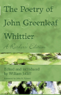 The Poetry Of John Greenleaf Whittier: A - Preview
