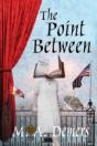 The Point Between - Preview