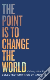 Capa do artigo The Point Is To Change The World