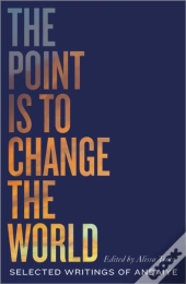 The Point Is To Change The World