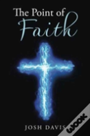 The Point Of Faith