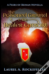 The Poisoned Ground And The Healer Consort