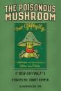 The Poisonous Mushroom: Der Giftpilz - Preview
