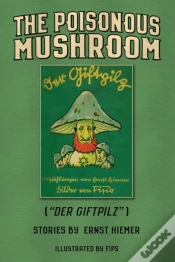 Capa do artigo The Poisonous Mushroom: Der Giftpilz