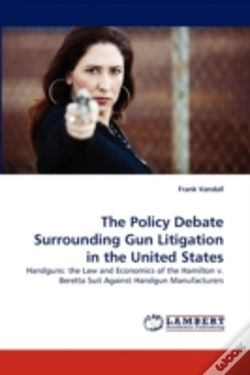 Capa do artigo The Policy Debate Surrounding Gun Litiga