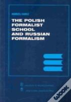 The Polish Formalist School And Russian Formalism