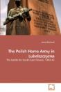 The Polish Home Army In Lubelszczyzna - Preview