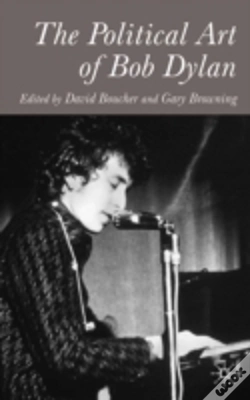 Capa do artigo The Political Art Of Bob Dylan