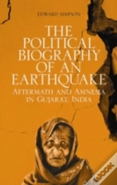 The Political Biography Of An Earthquake