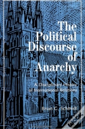The Political Discourse Of Anarchy