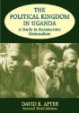The Political Kingdom In Uganda - Preview
