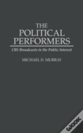 The Political Performers