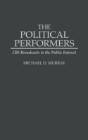 The Political Performers - Preview