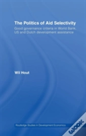 The Politics Of Aid Selectivity