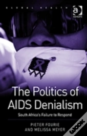 The Politics Of Aids Denialism