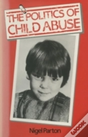 Capa do artigo The Politics Of Child Abuse