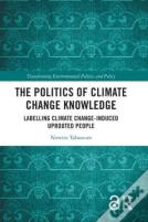 The Politics Of Climate Change Knowledge