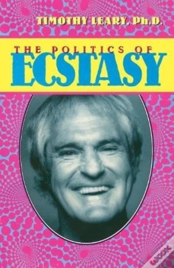 Capa do artigo The Politics Of Ecstasy