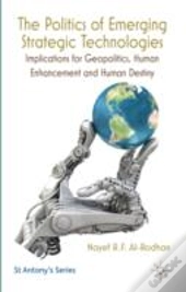The Politics Of Emerging Strategic Technologies